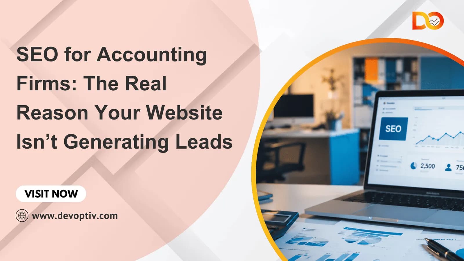 SEO for Accounting Firms: The Real Reason Your Website Isn’t Generating Leads