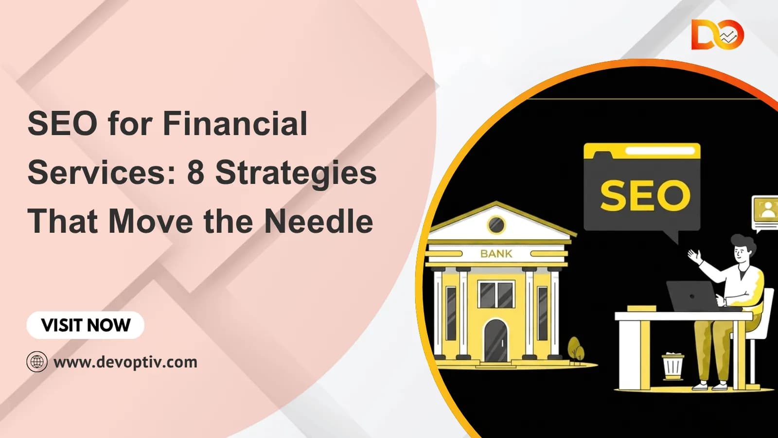 SEO for Financial Services: 8 Strategies That Move the Needle