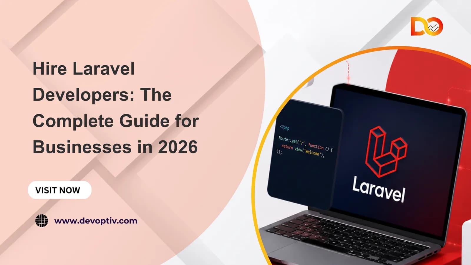 Hire Laravel Developers: The Complete Guide for Businesses in 2026